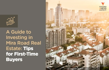 A Guide to Investing in Mira Road Real Estate: Tips for First-Time Buyers