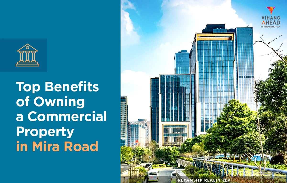 Top Benefits of Owning a Commercial Property in Mira Road